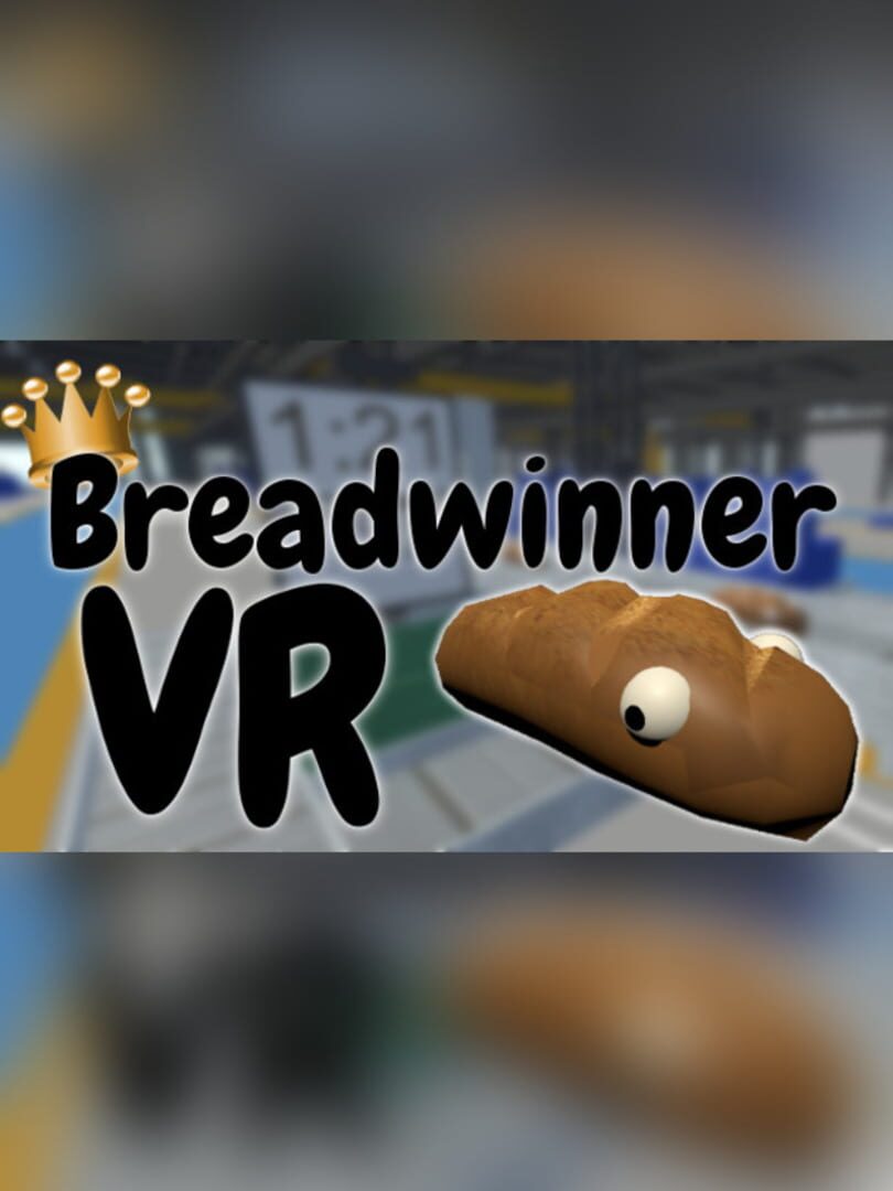 Breadwinner VR