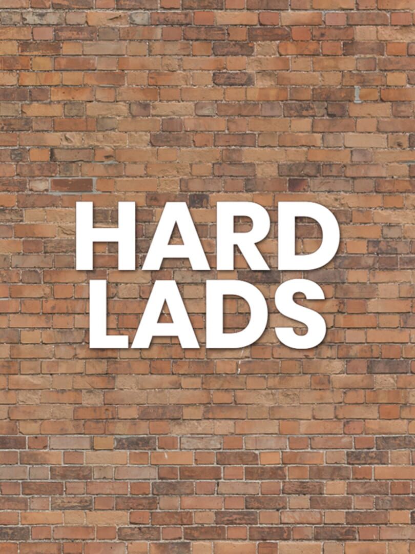 Hard Lads (2020)