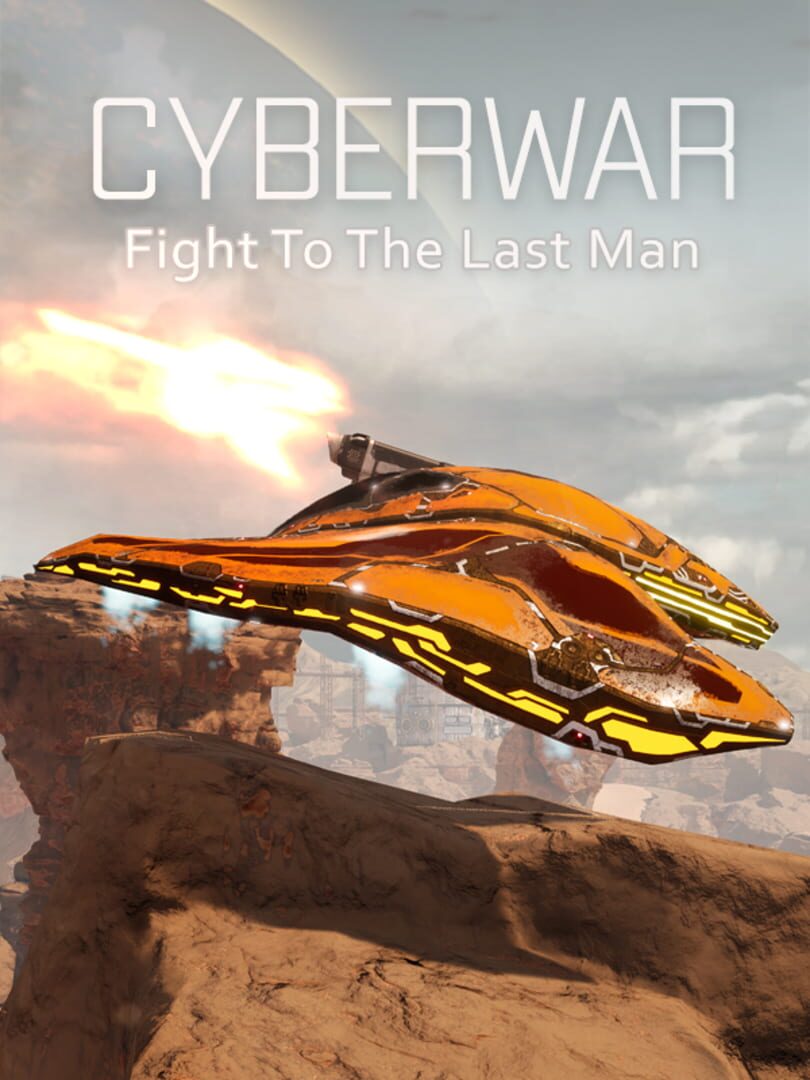 Cyber War: Fight to the Last Man