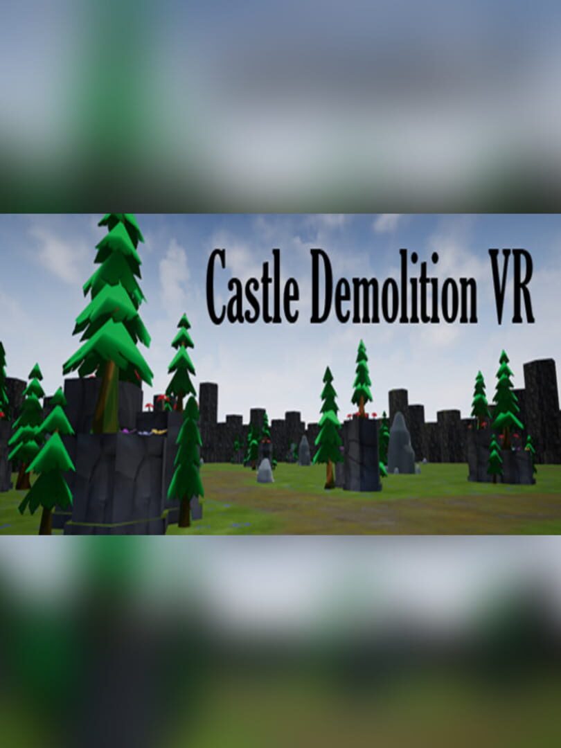 Castle Demolition VR