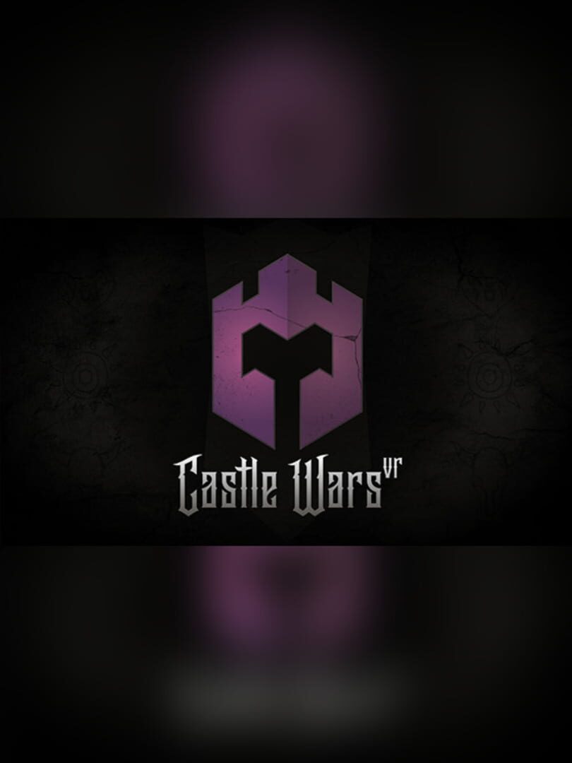 Castle Wars VR (2017)