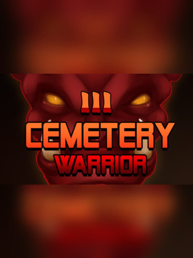 Cemetery Warrior 3
