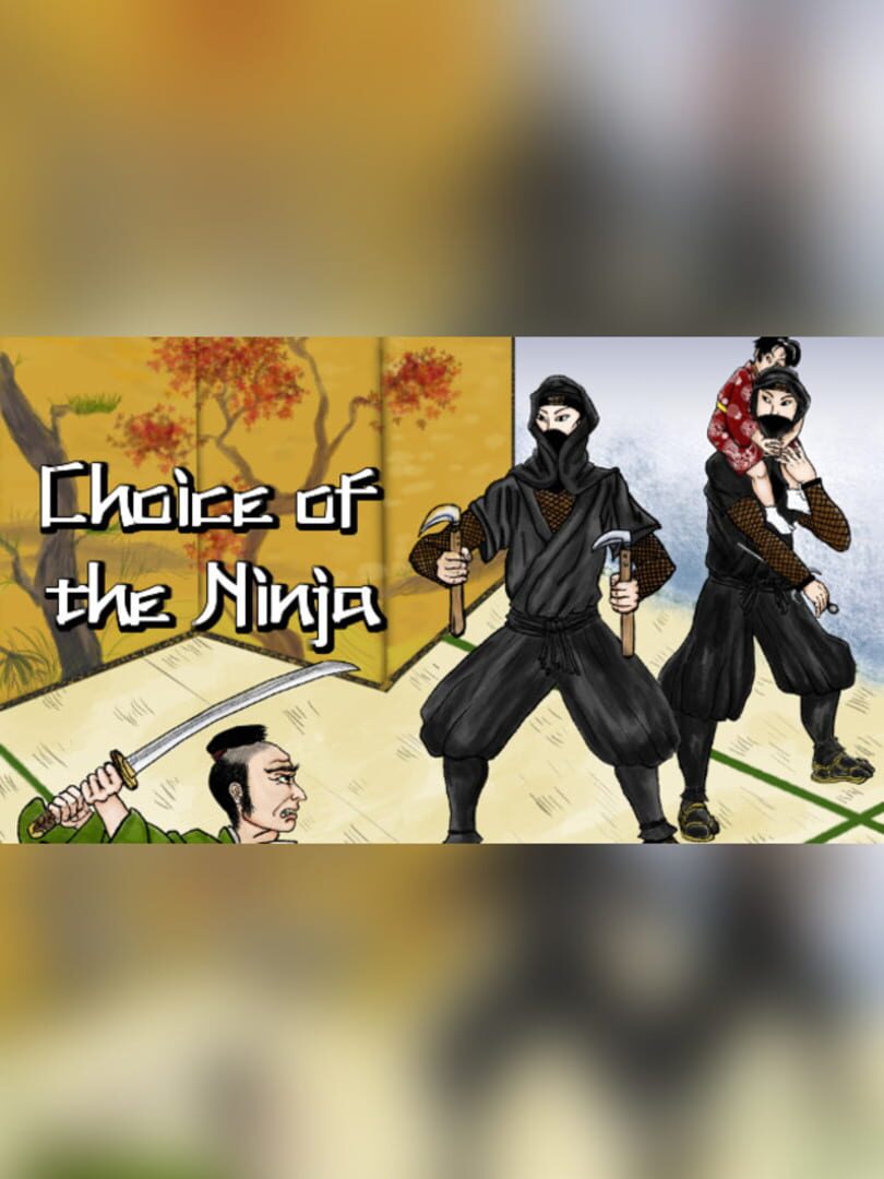 Choice of the Ninja (2017)