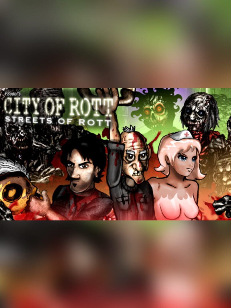 City of Rott: Streets of Rott