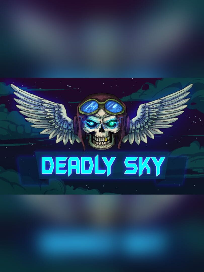 Deadly Sky (2017)