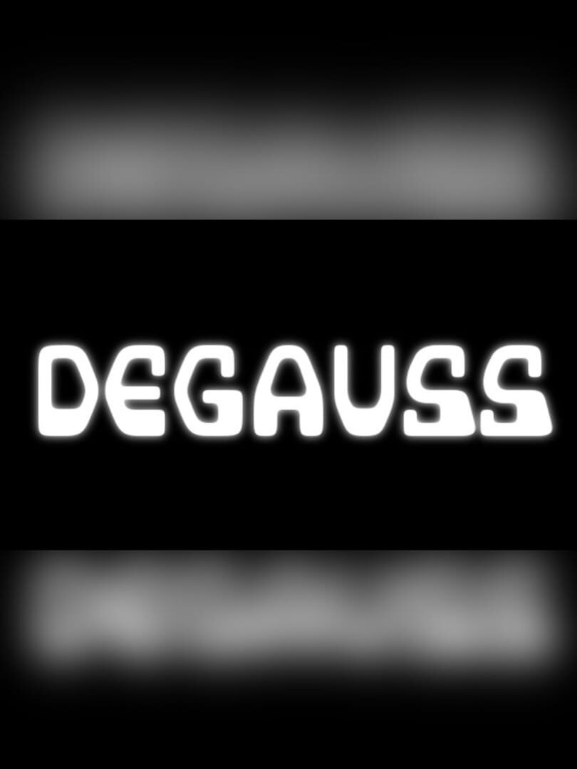 Degauss (2017)