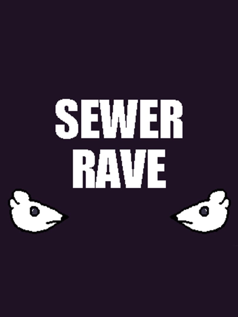 Sewer Rave (2018)