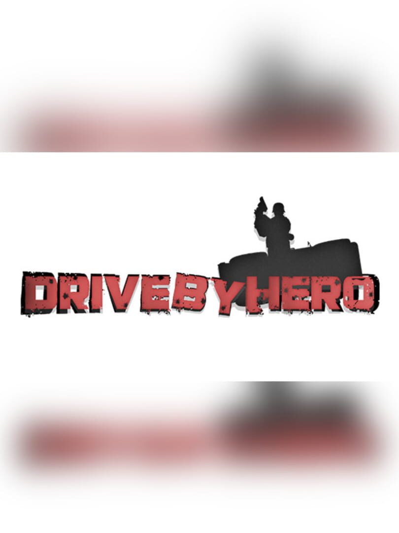 Drive By Hero (2017)