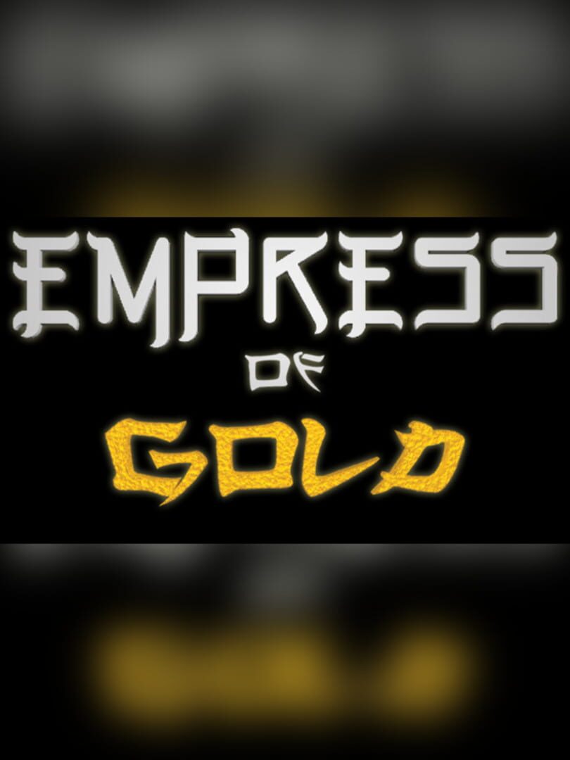Empress of Gold