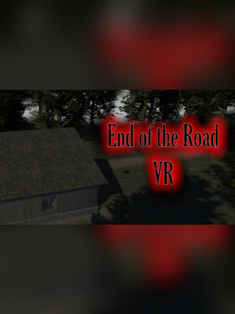 End of the Road VR (2017)