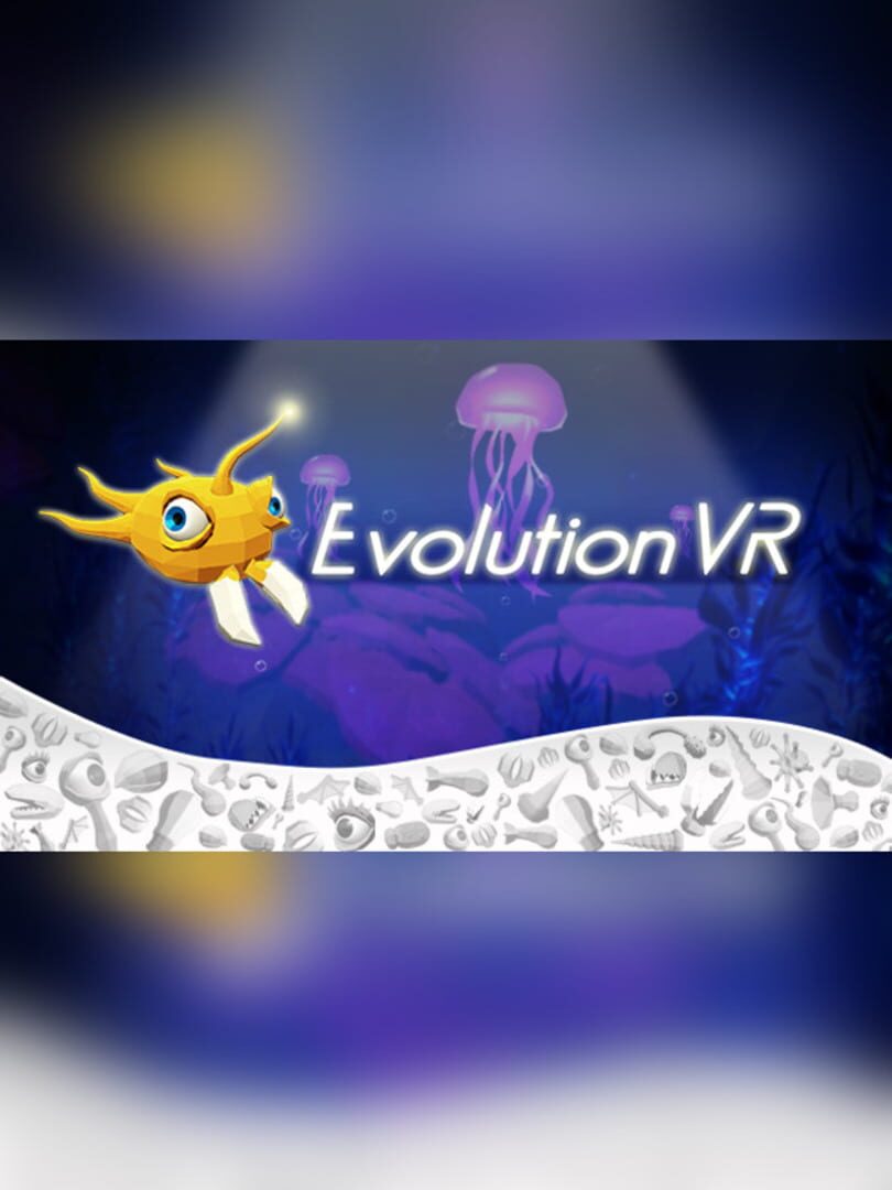 Evolution VR (2017)