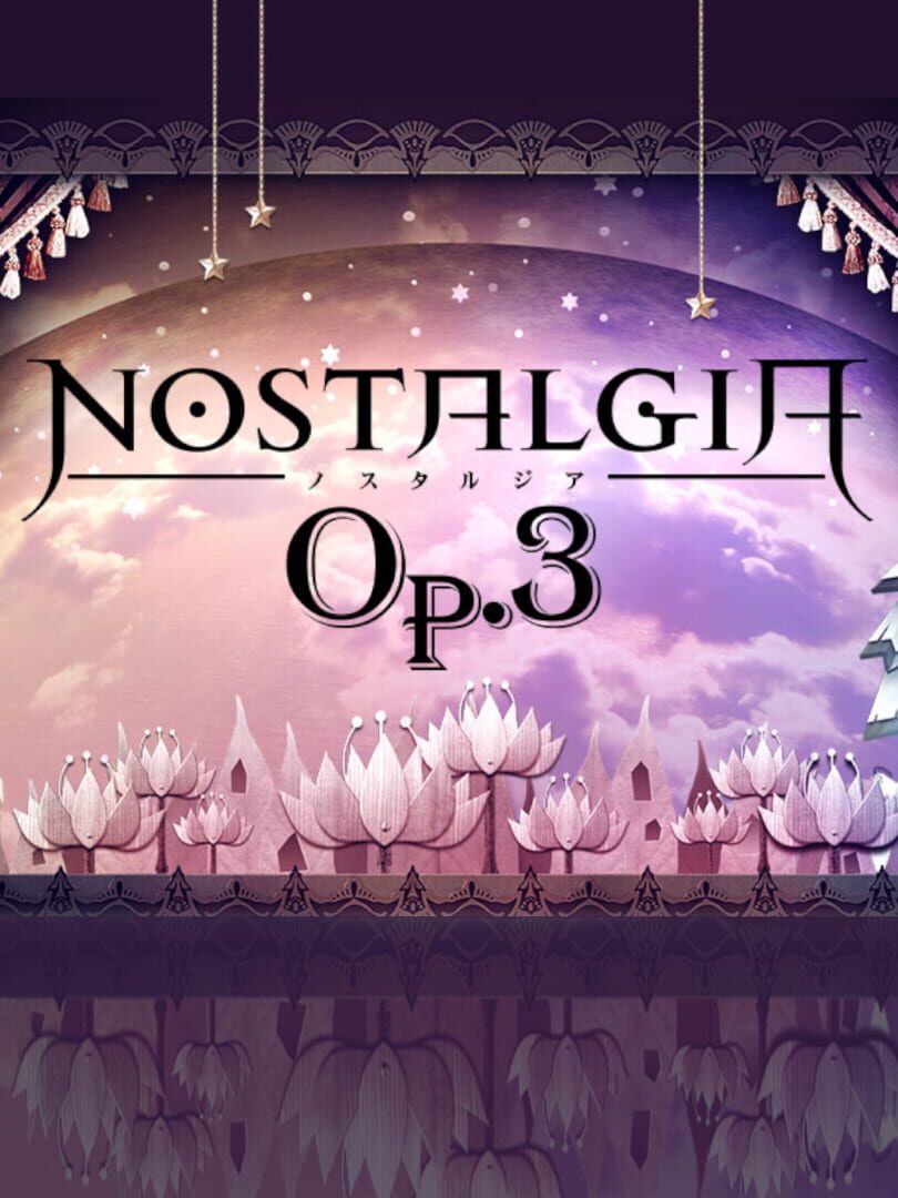 Nostalgia: Op.3 (2019)