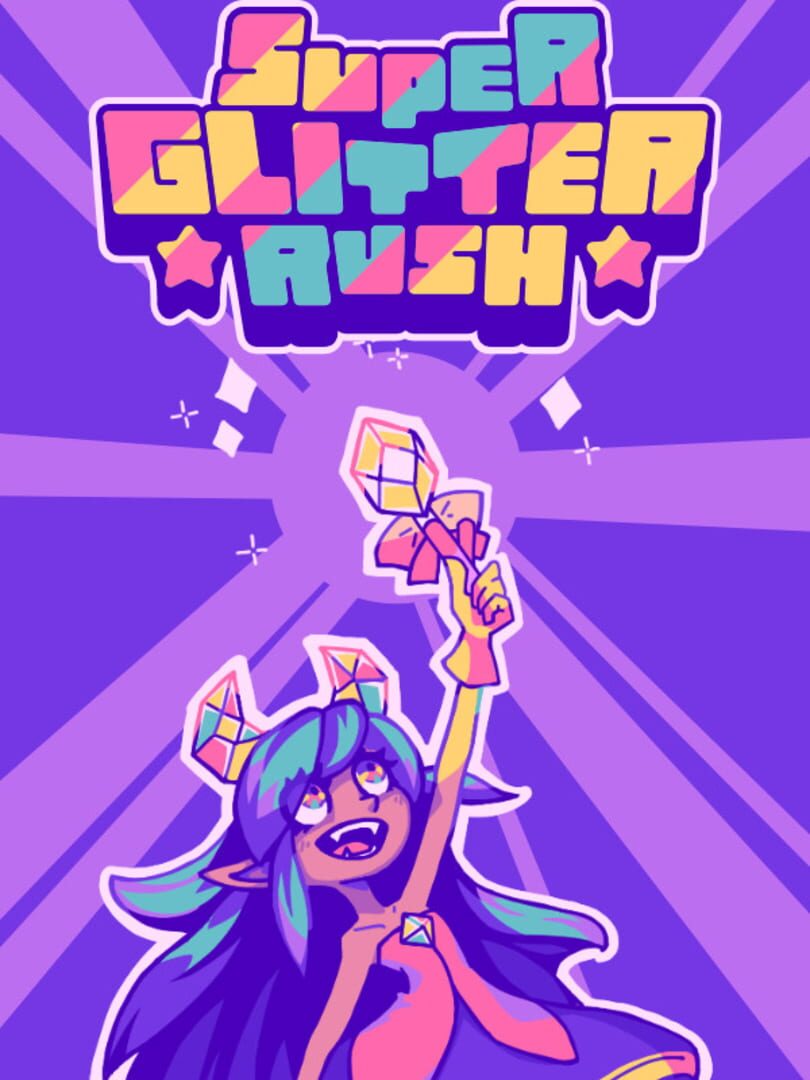 Super Glitter Rush (2021)