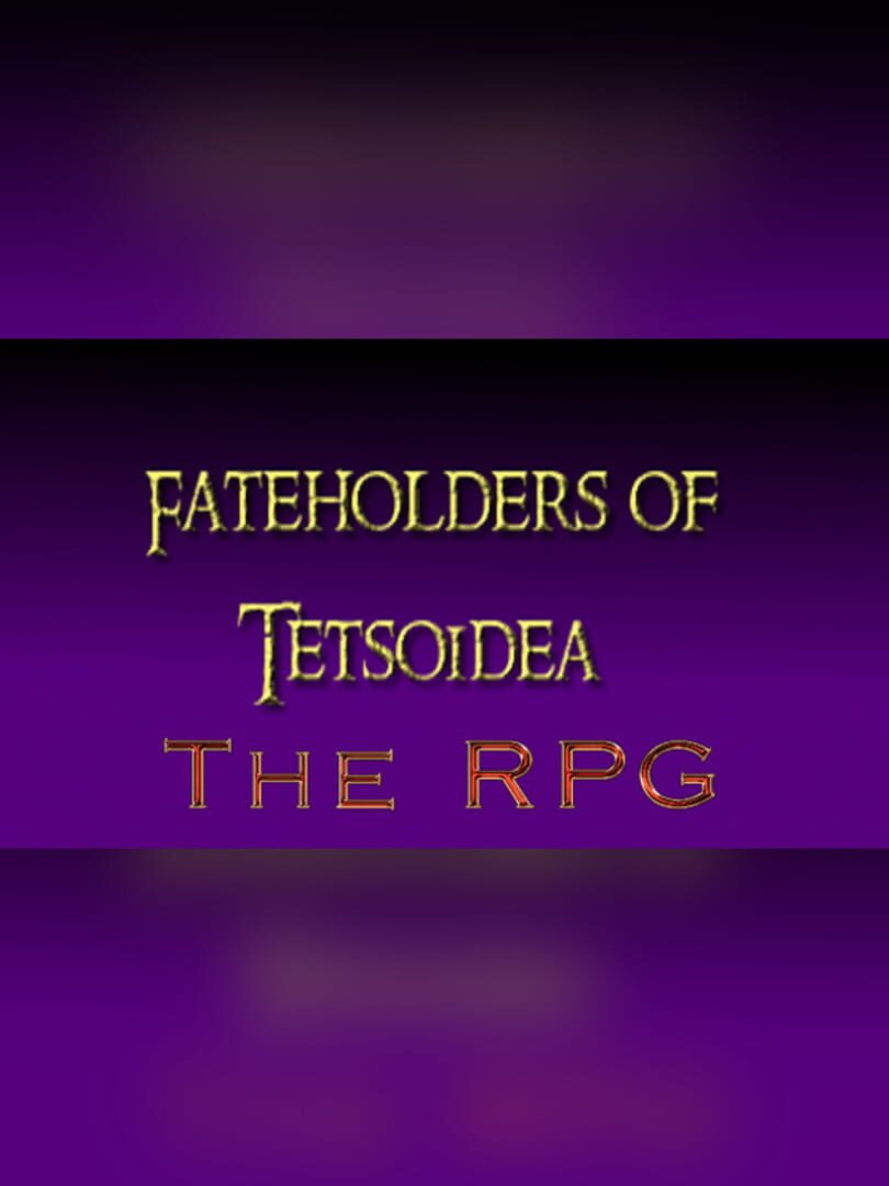 Fateholders of Tetsoidea