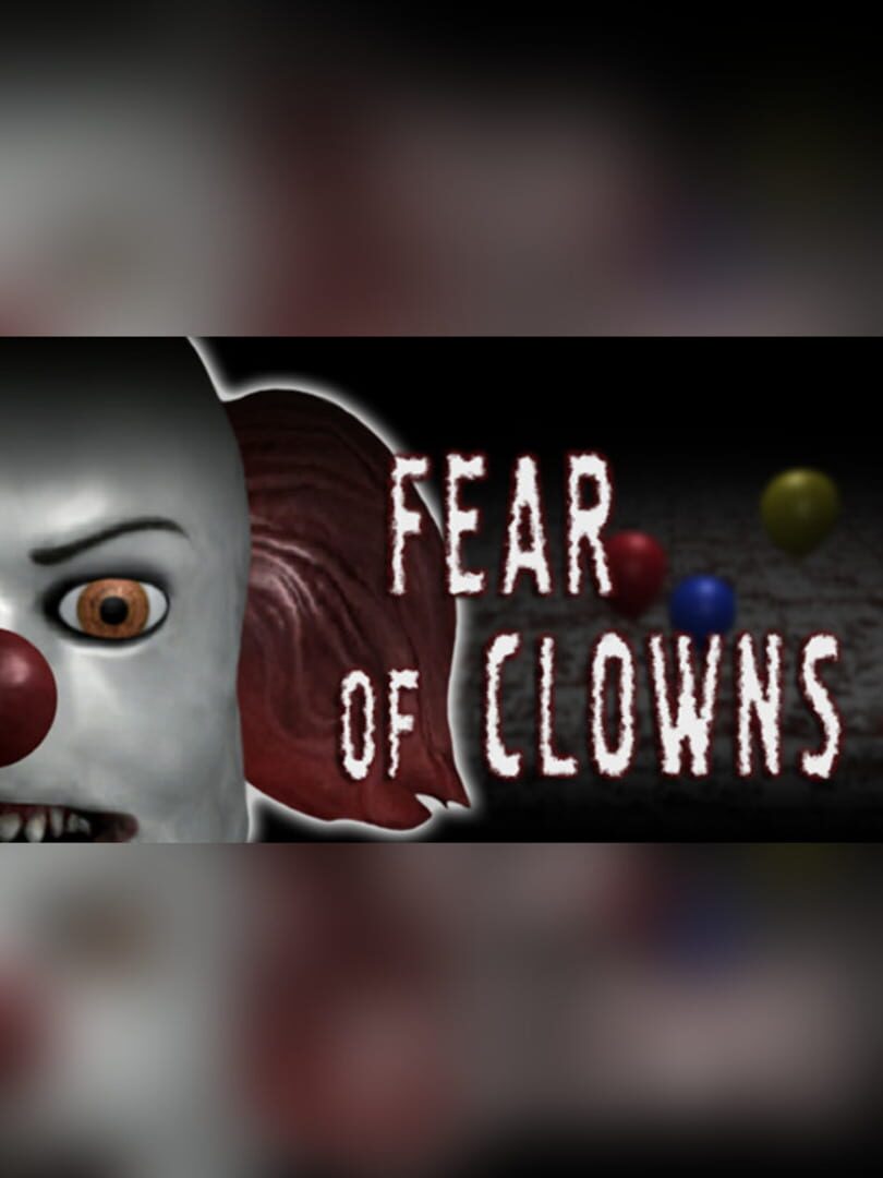 Fear of Clowns (2017)