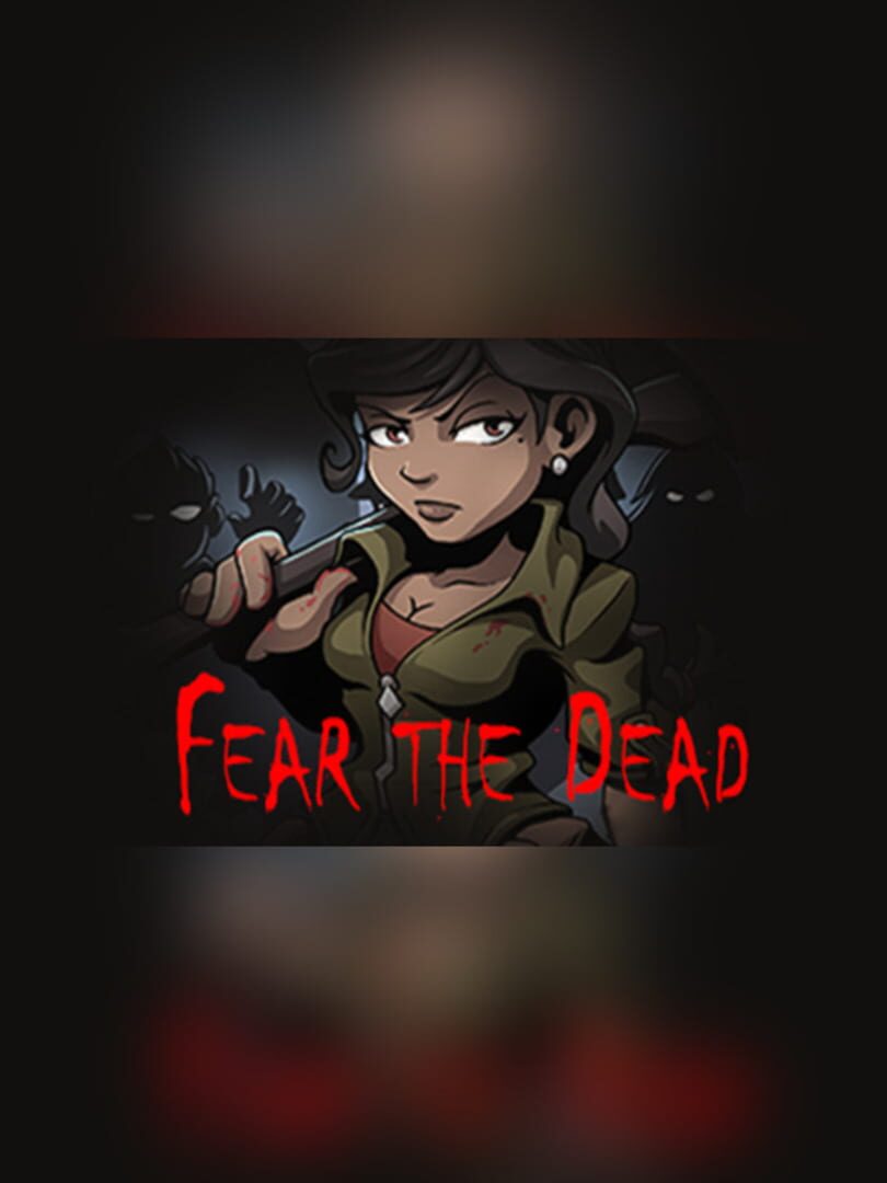 Fear the Dead