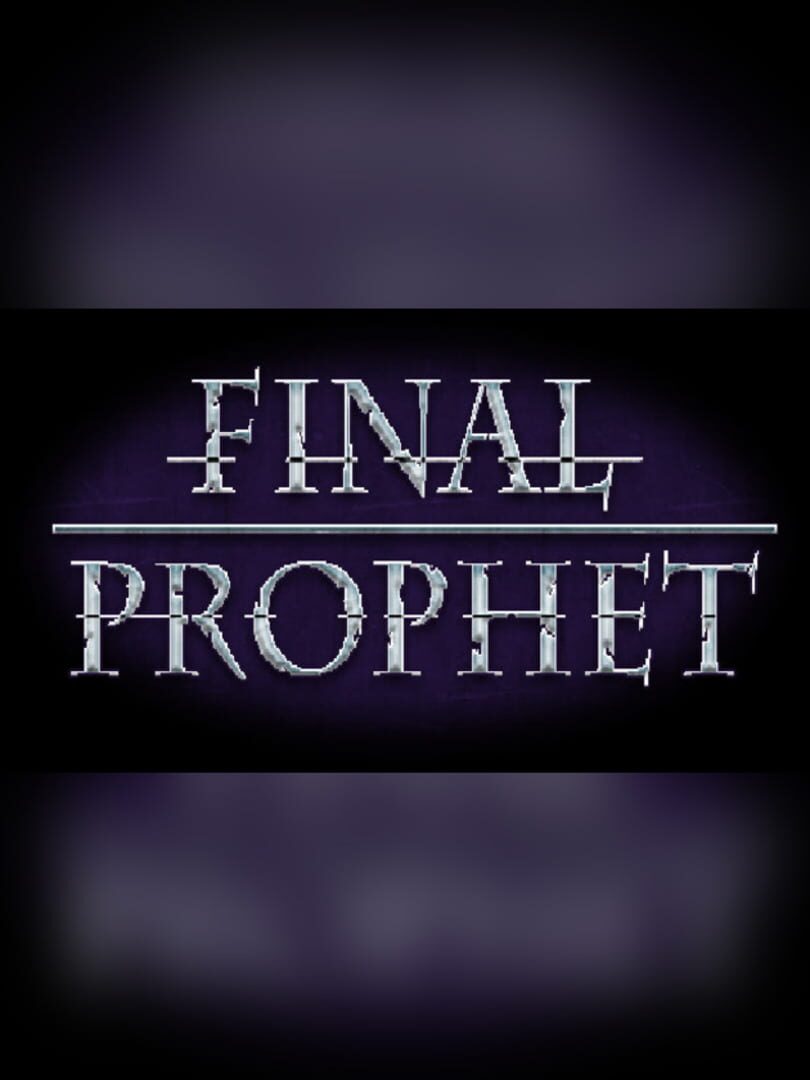 Final Prophet
