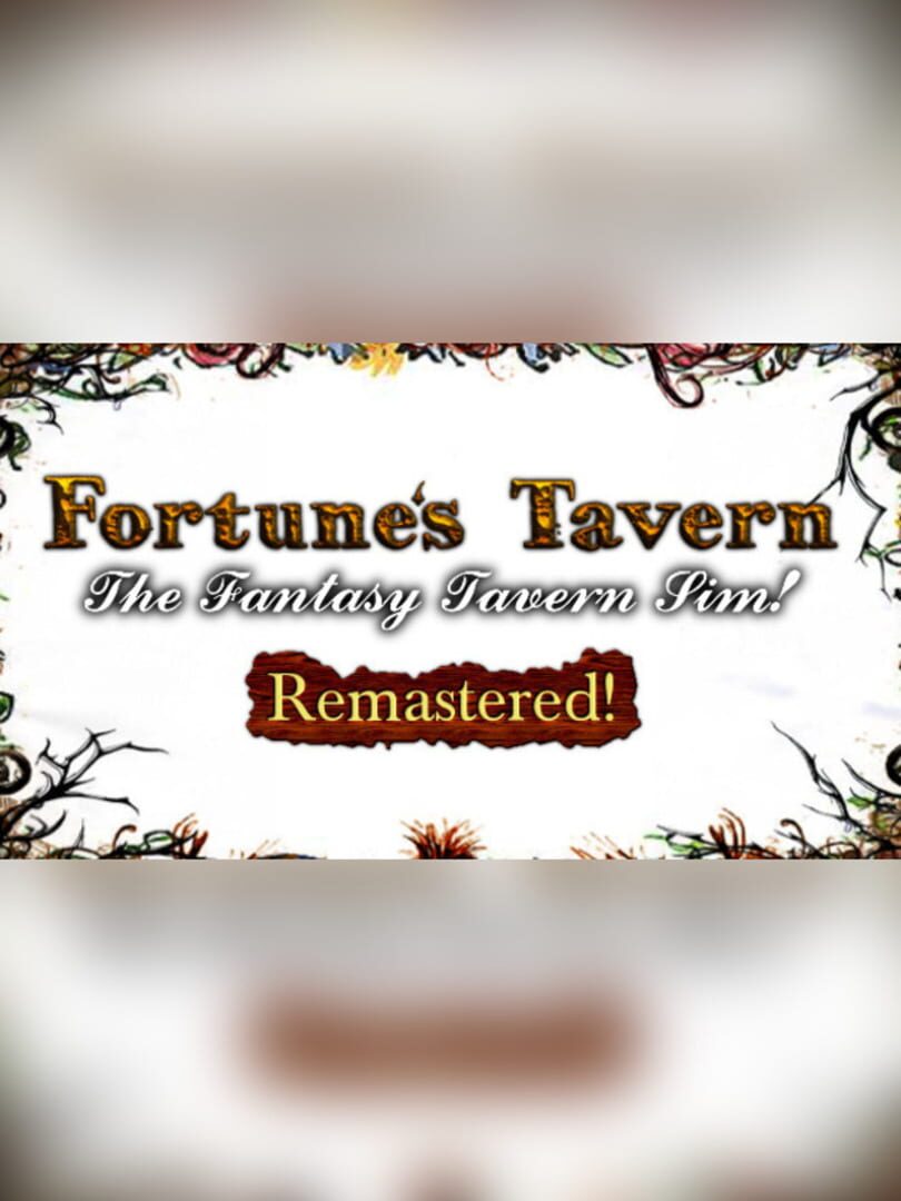 Fortune's Tavern: Fantasy Tavern Simulation Remastered (2017)