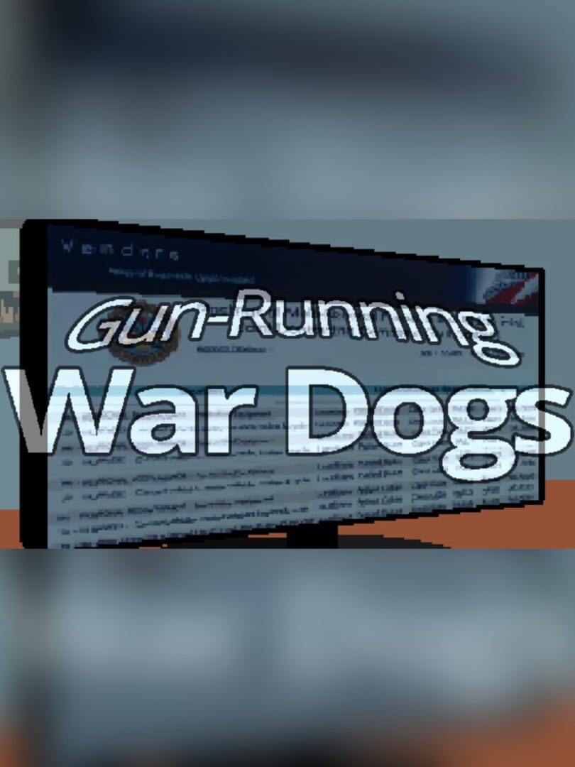 Gun-Running War Dogs (2017)