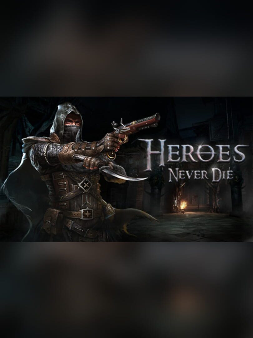 Heroes Never Die