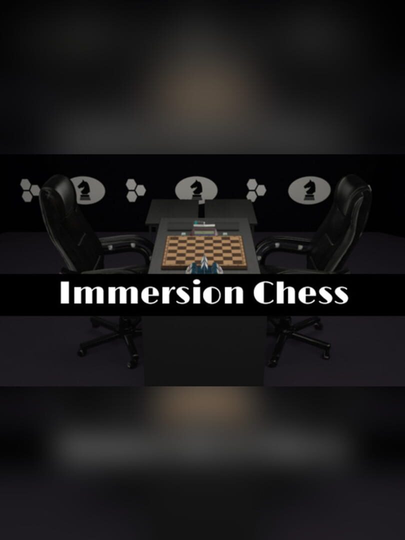 Immersion Chess (2017)