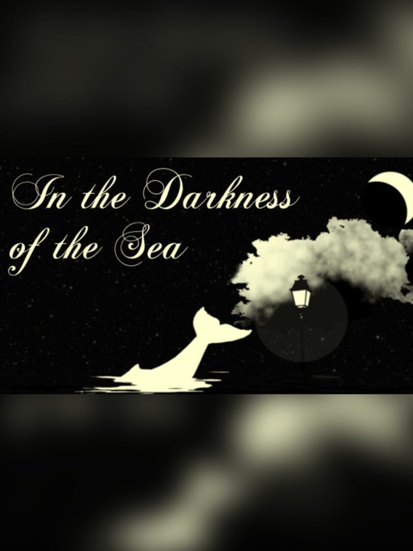 In the Darkness of the Sea