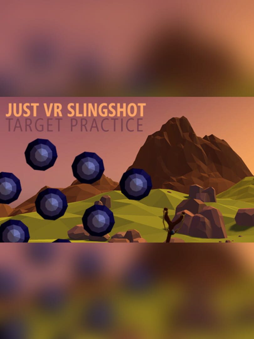 Just VR Slingshot Target Practice (2017)