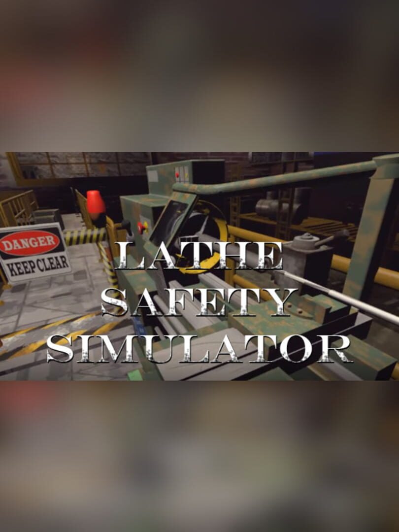 Lathe Safety Simulator