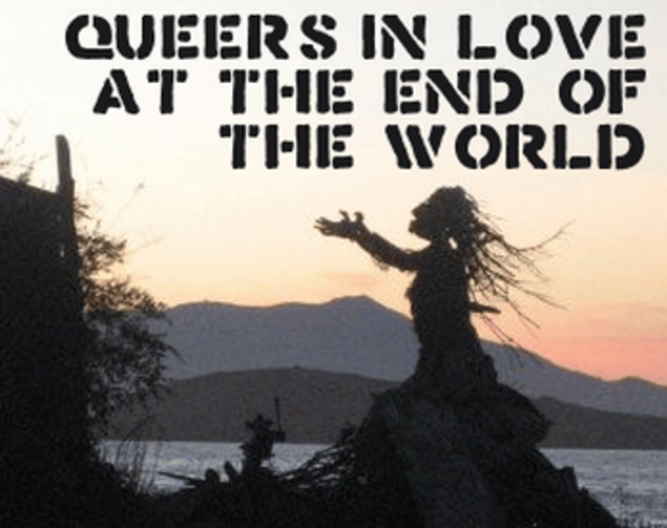 Queers in Love at the End of the World Cover