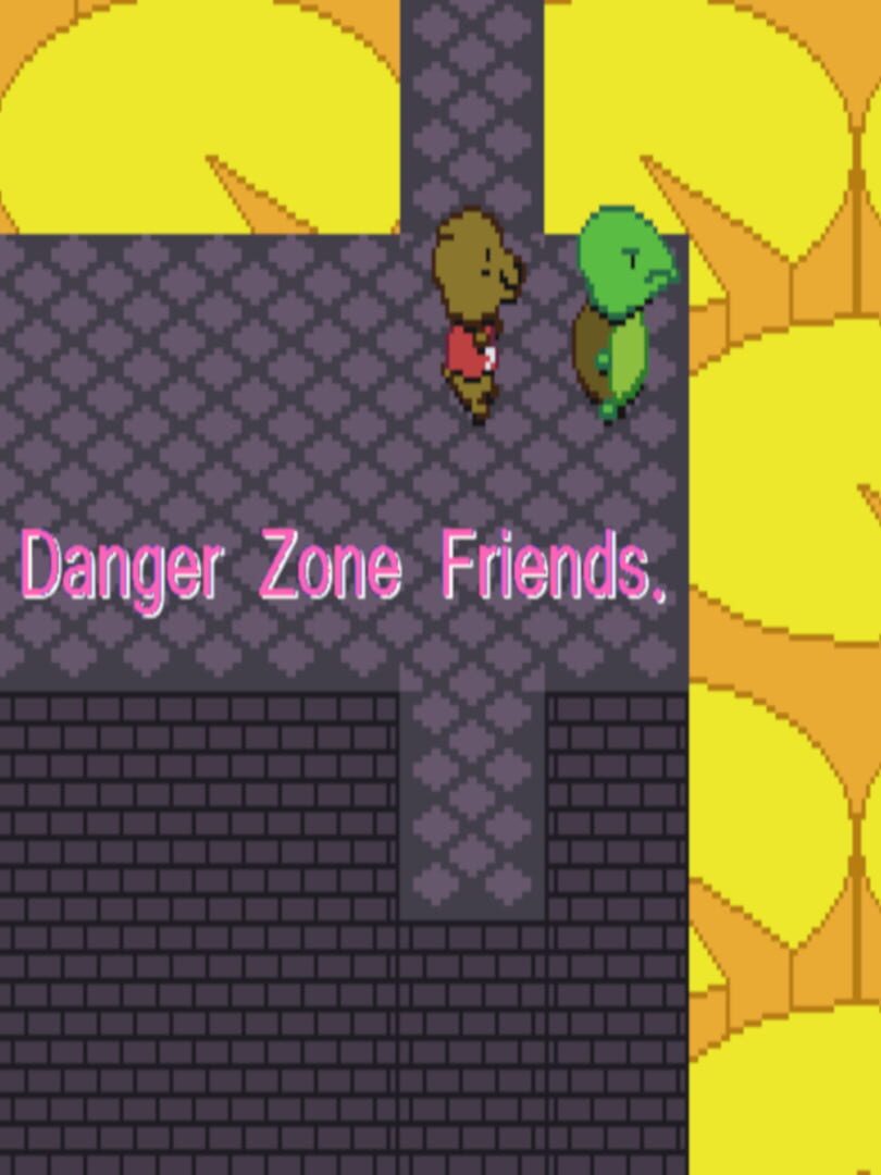 Danger Zone Friends (2019)