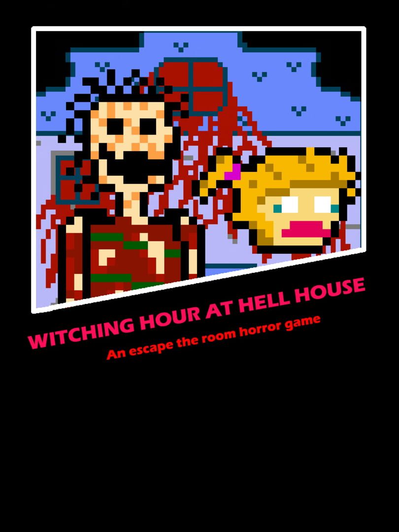 Witching Hour at Hell House (2018)