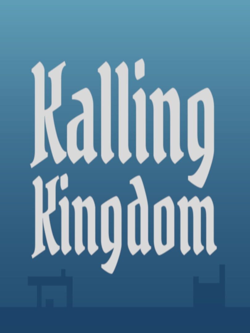 Kalling Kingdom (2019)