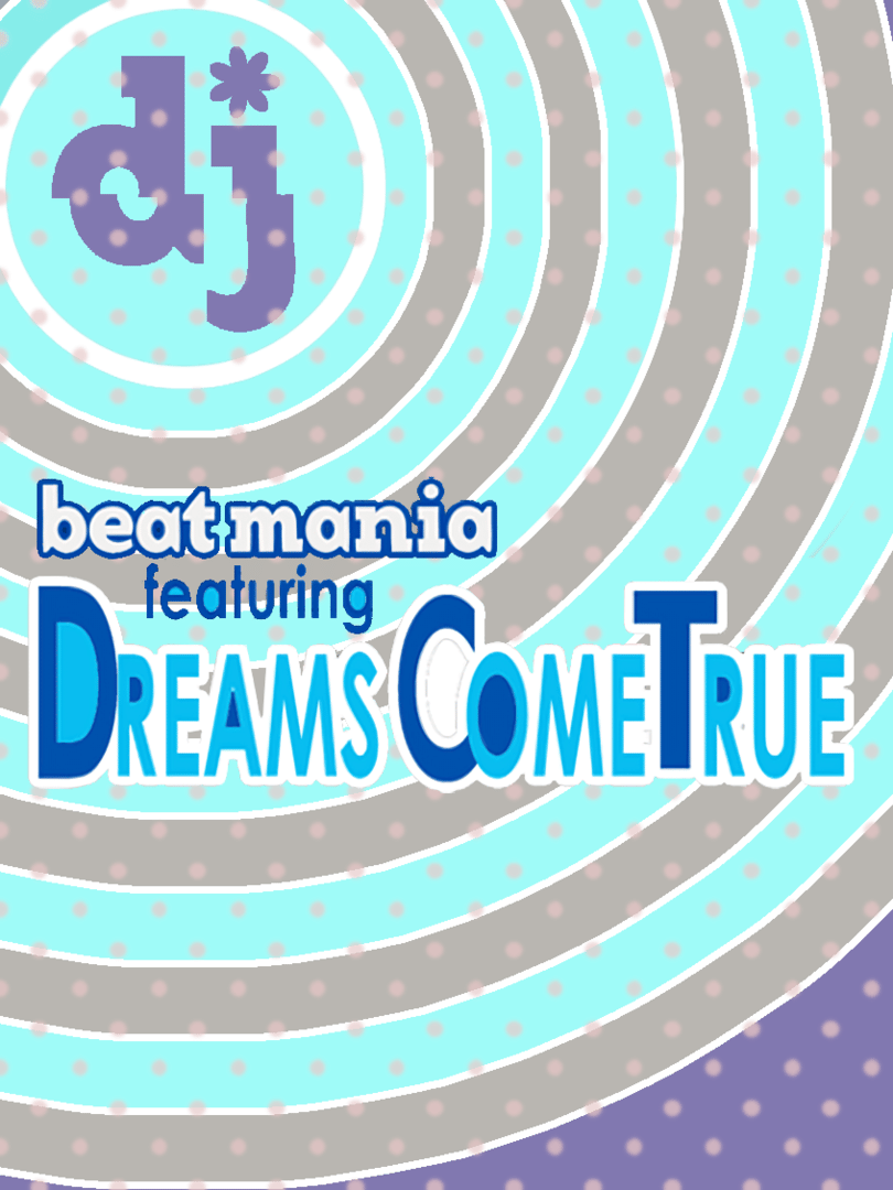 Beatmania Featuring: Dreams Come True Cover