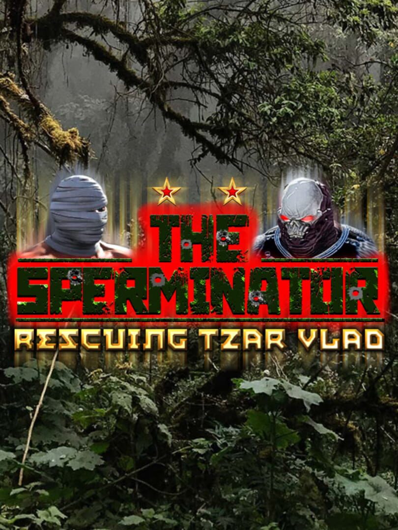 The Sperminator: Rescuing Tzar Vlad (2020)