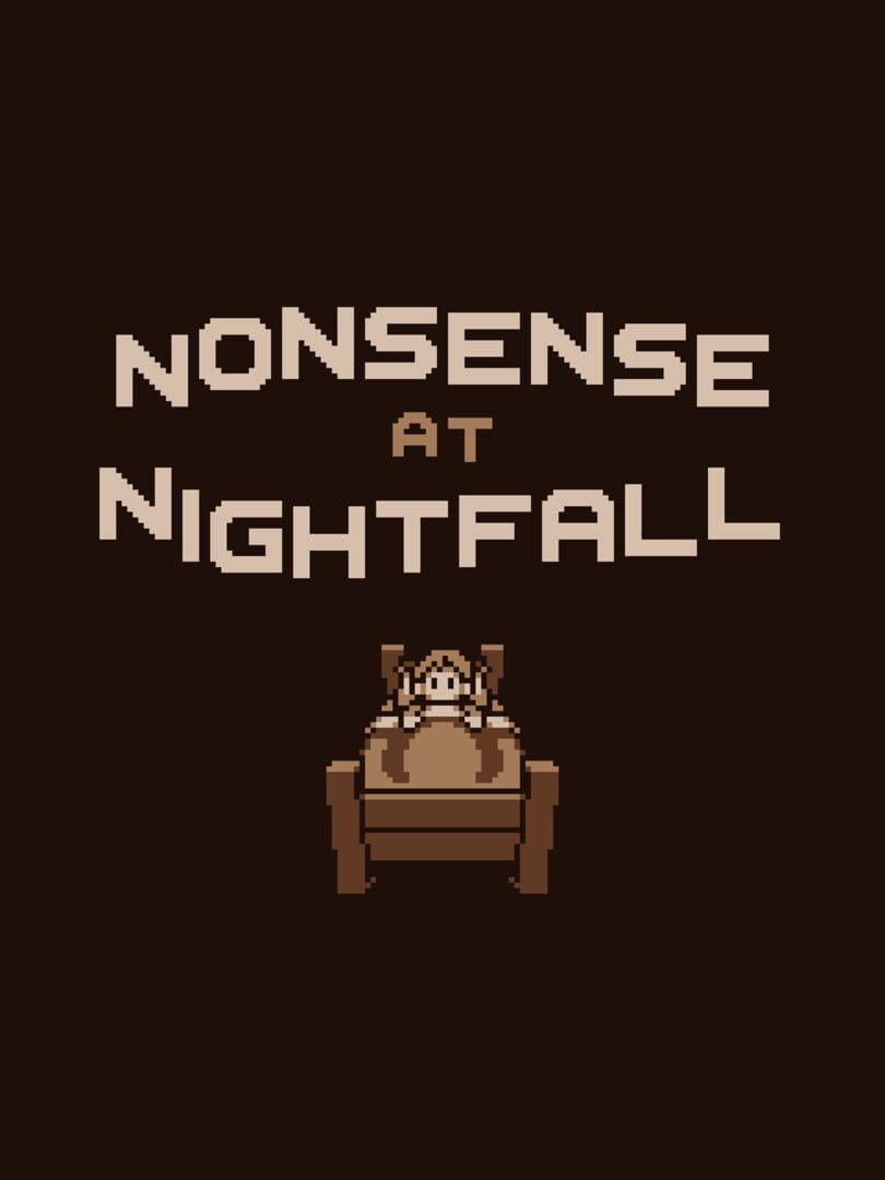 Nonsense at Nightfall (2018)