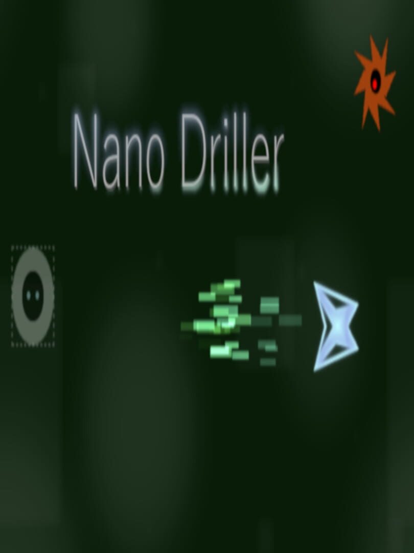 Nano Driller (2019)