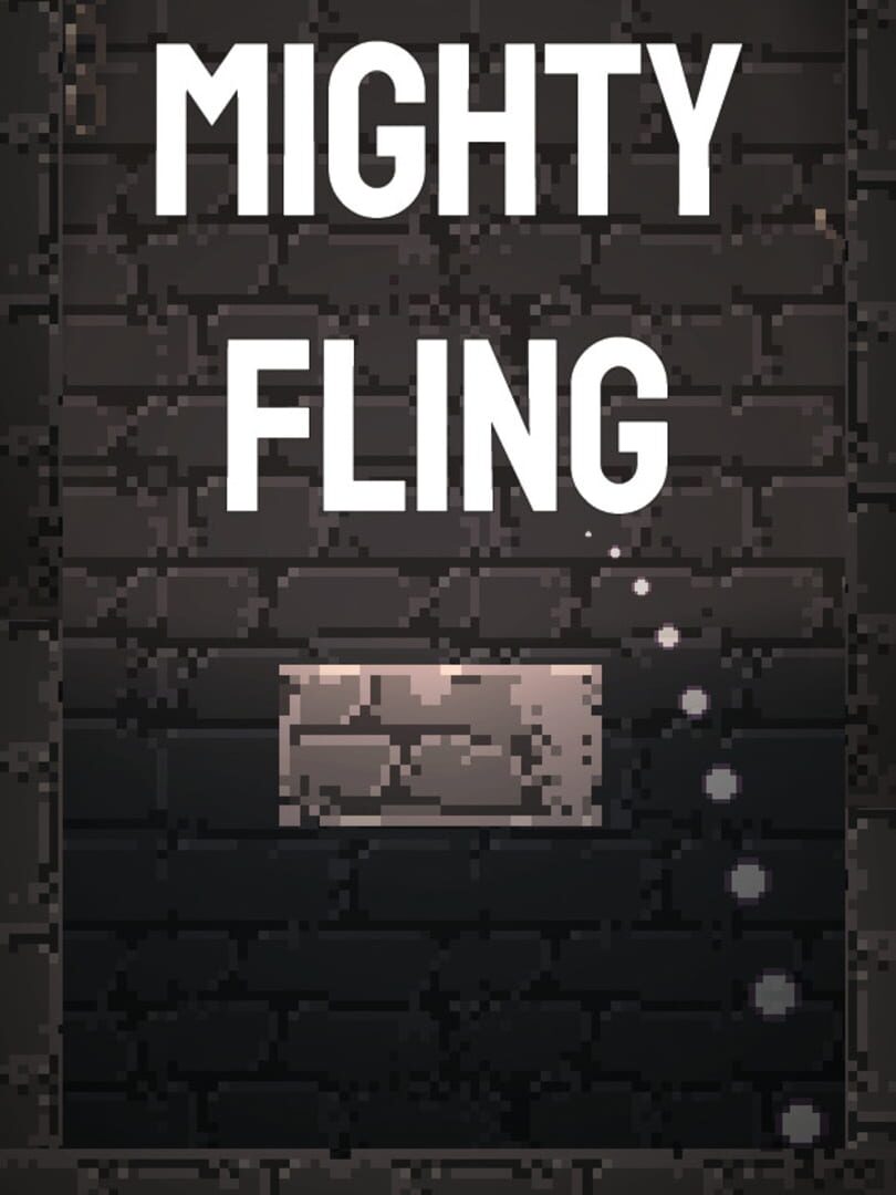 Mighty Fling (2020)