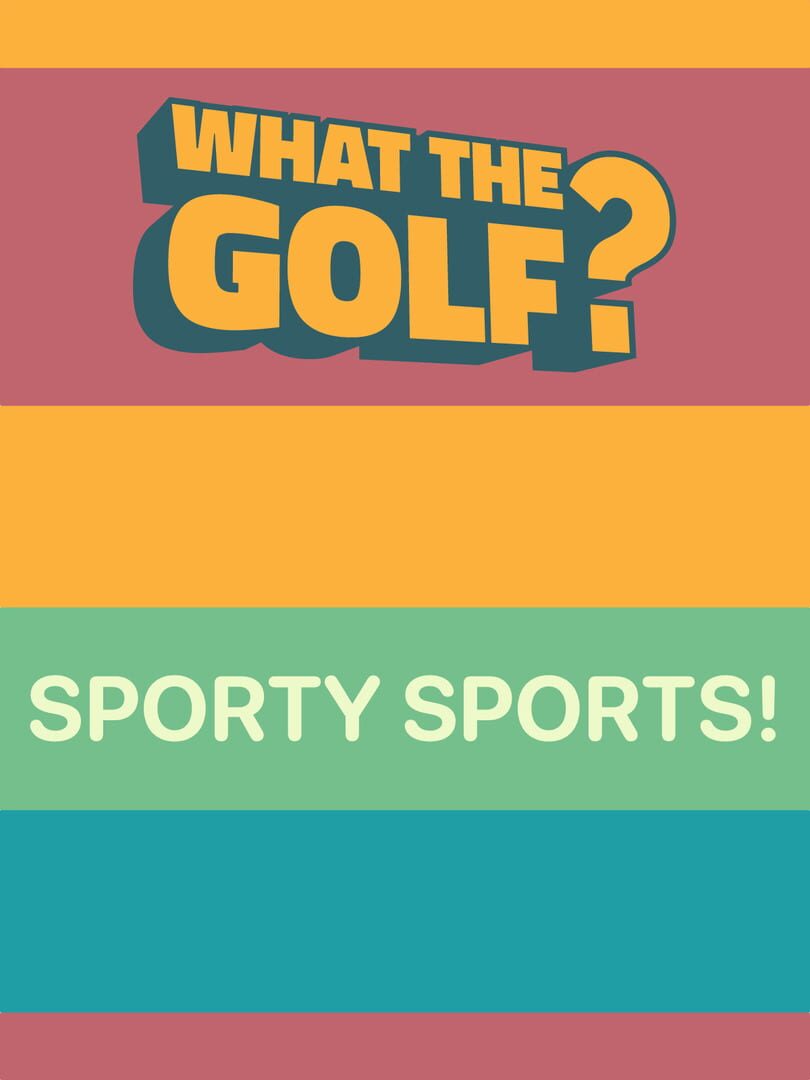 What the Golf? Sporty Sports! (2020)