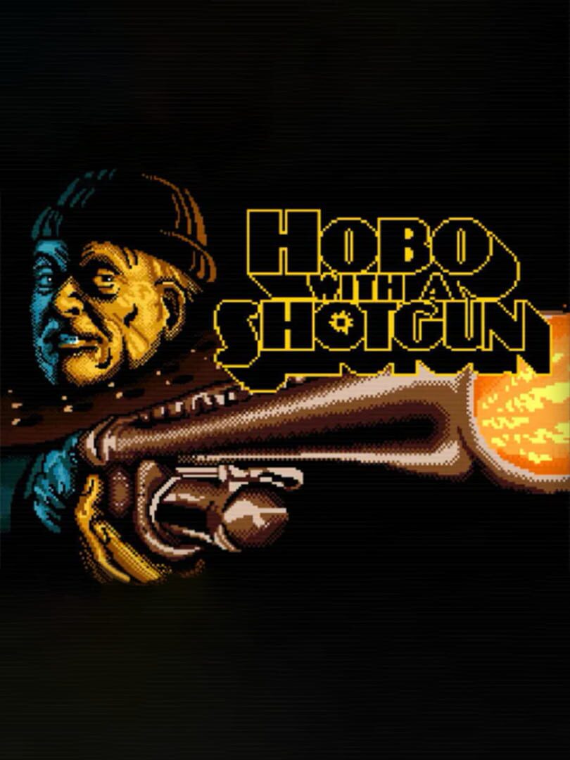 Hobo with a Shotgun (2011)