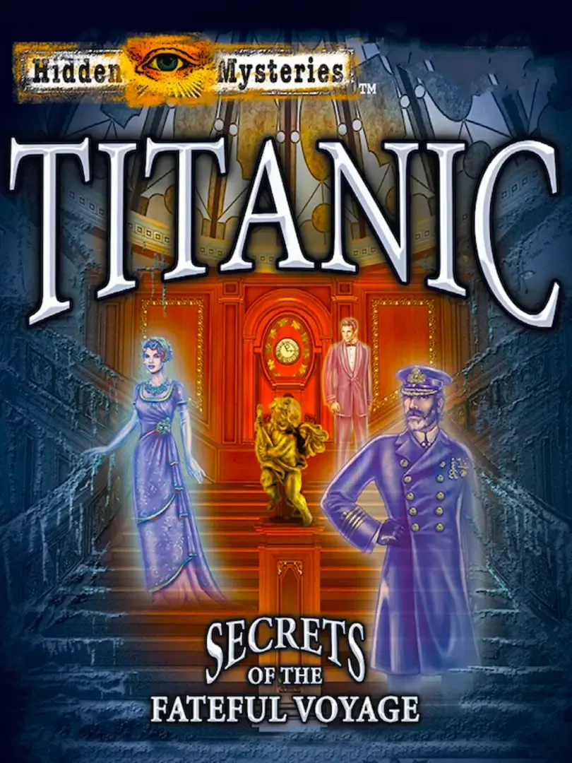 Hidden Mysteries: Titanic