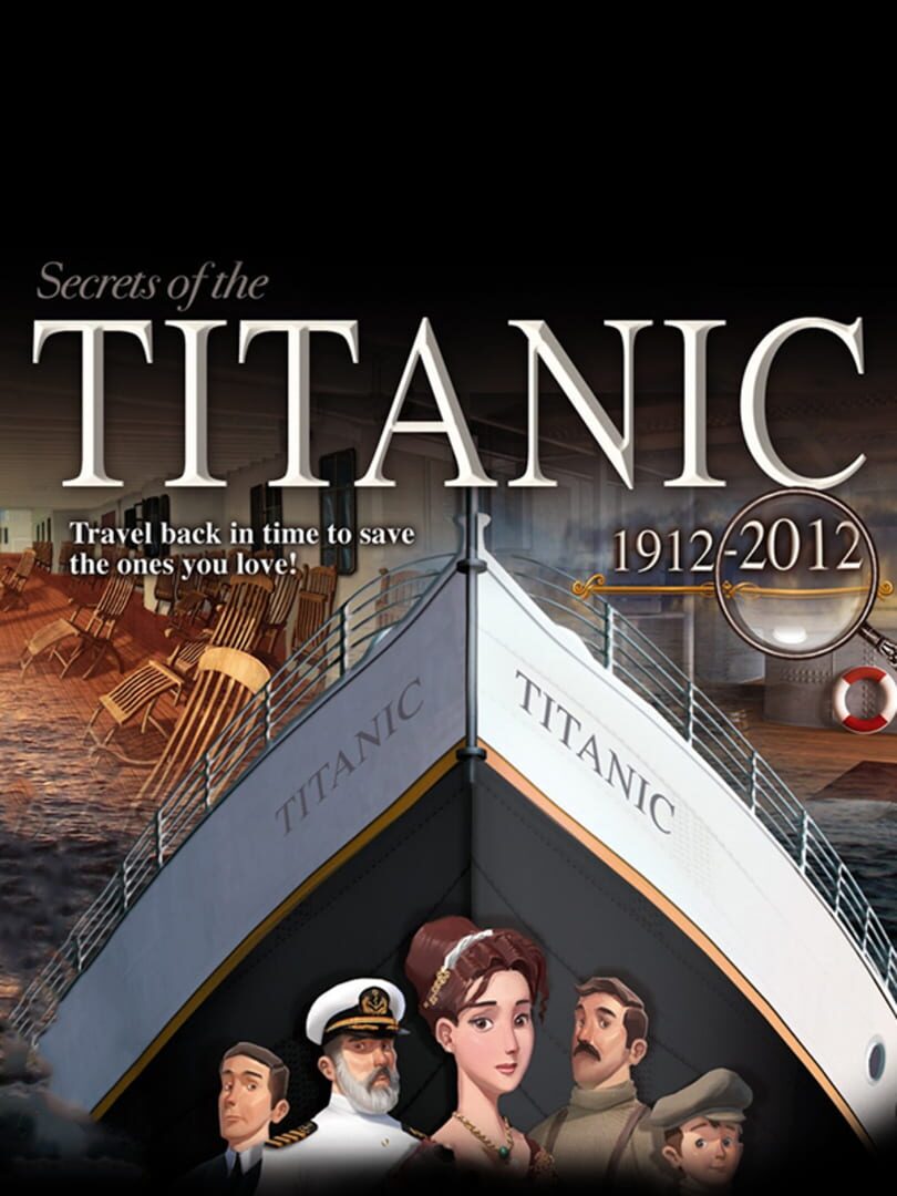 Secrets of the Titanic 1912-2012