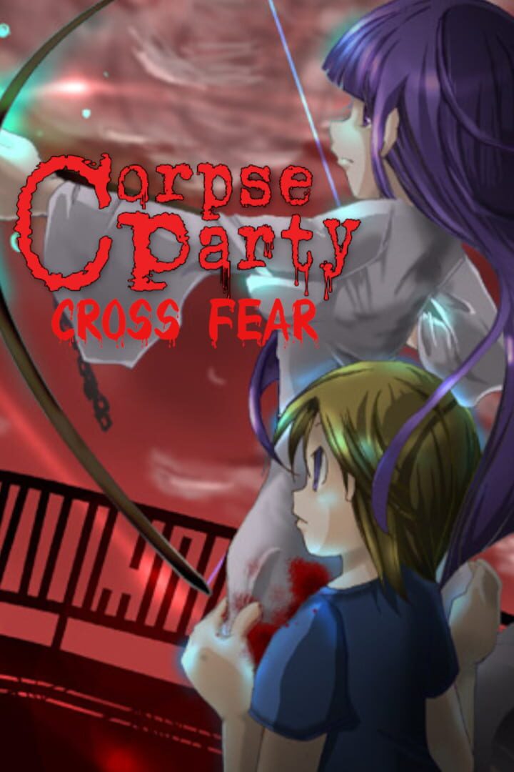 Corpse Party: Cross Fear (2011)