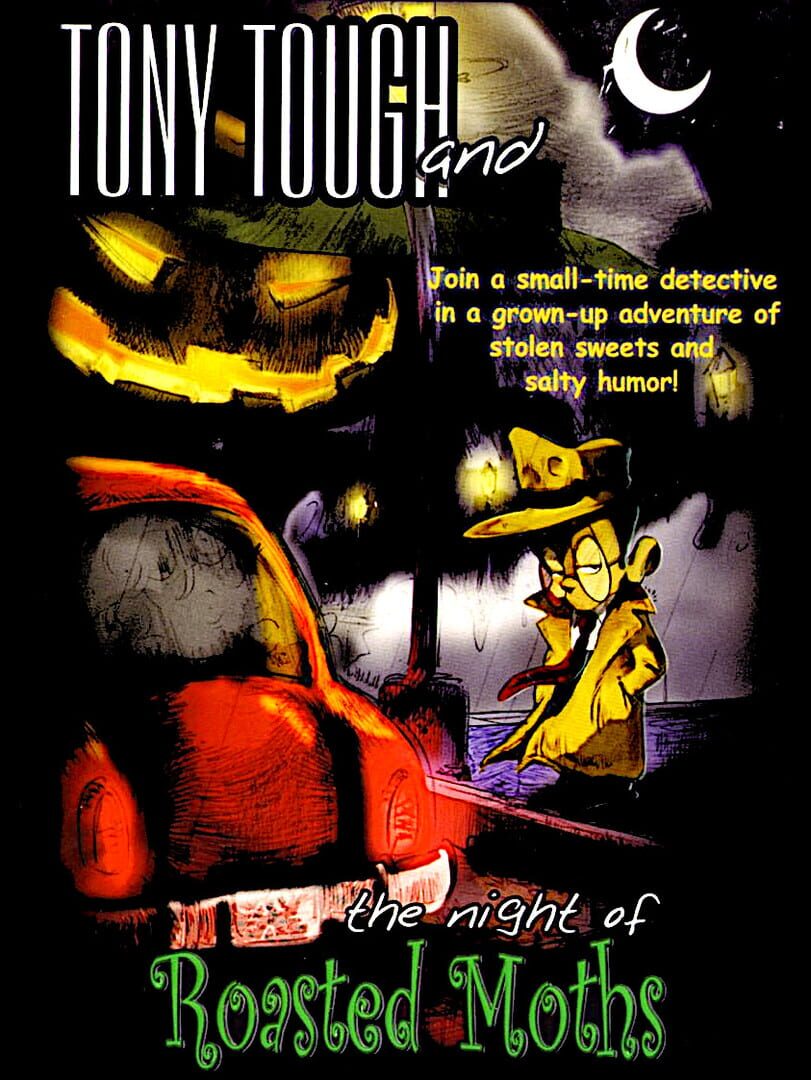 Tony Tough and the Night of Roasted Moths (1997)