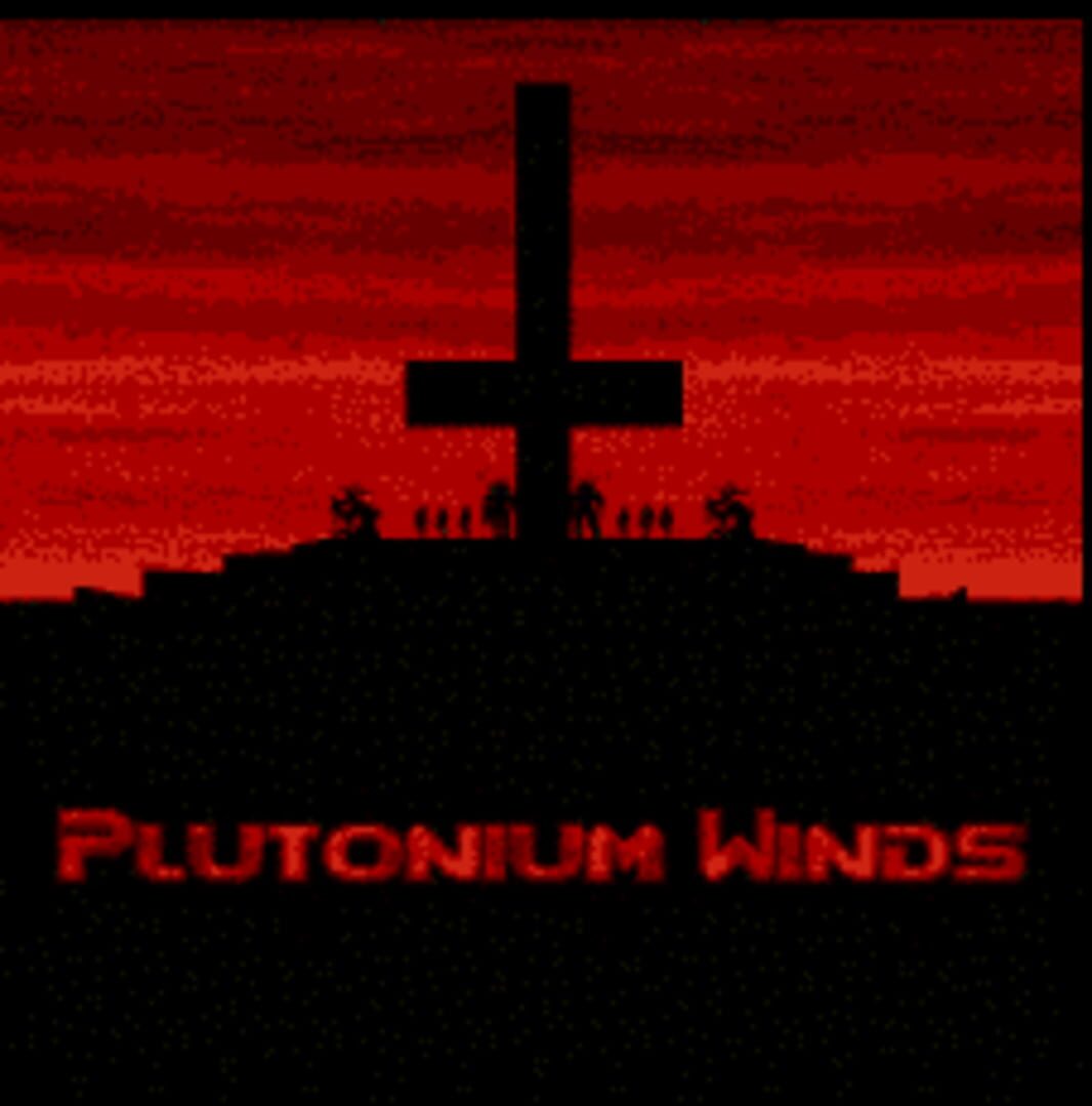 Plutonium Winds (2014)