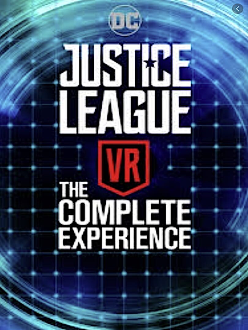 Justice League VR: The Complete Experience (2017)