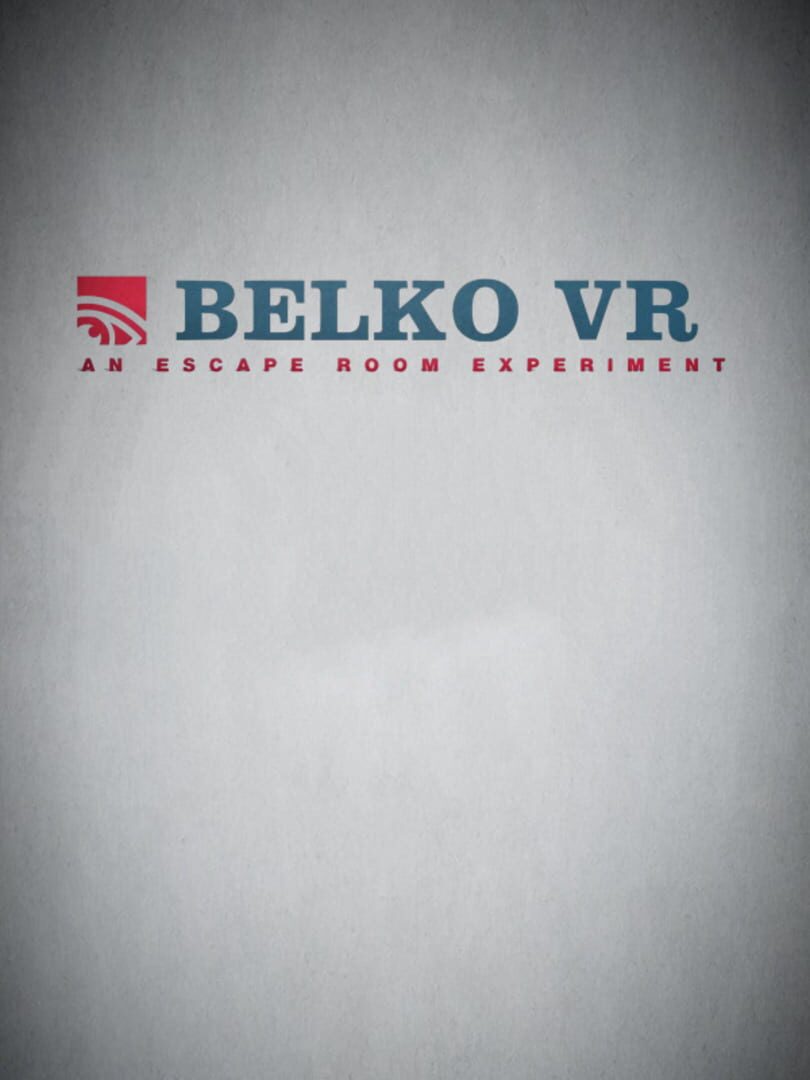 Belko VR: An Escape Room Experiment (2017)