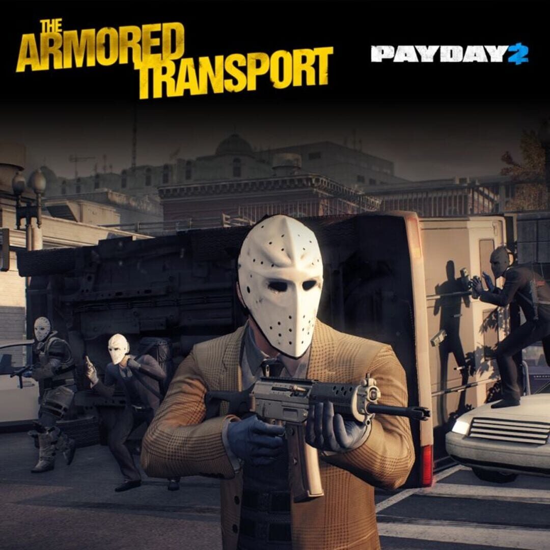 Payday 2: The Armored Transport