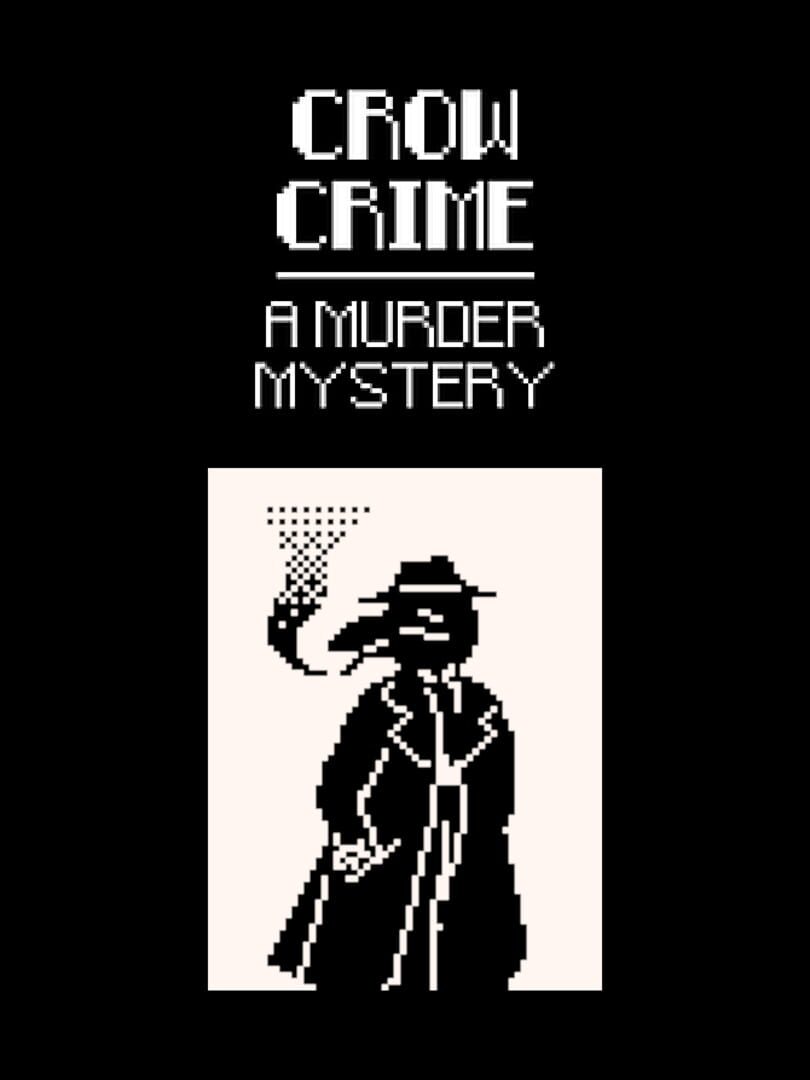 Crow Crime: A Murder Mystery (2019)