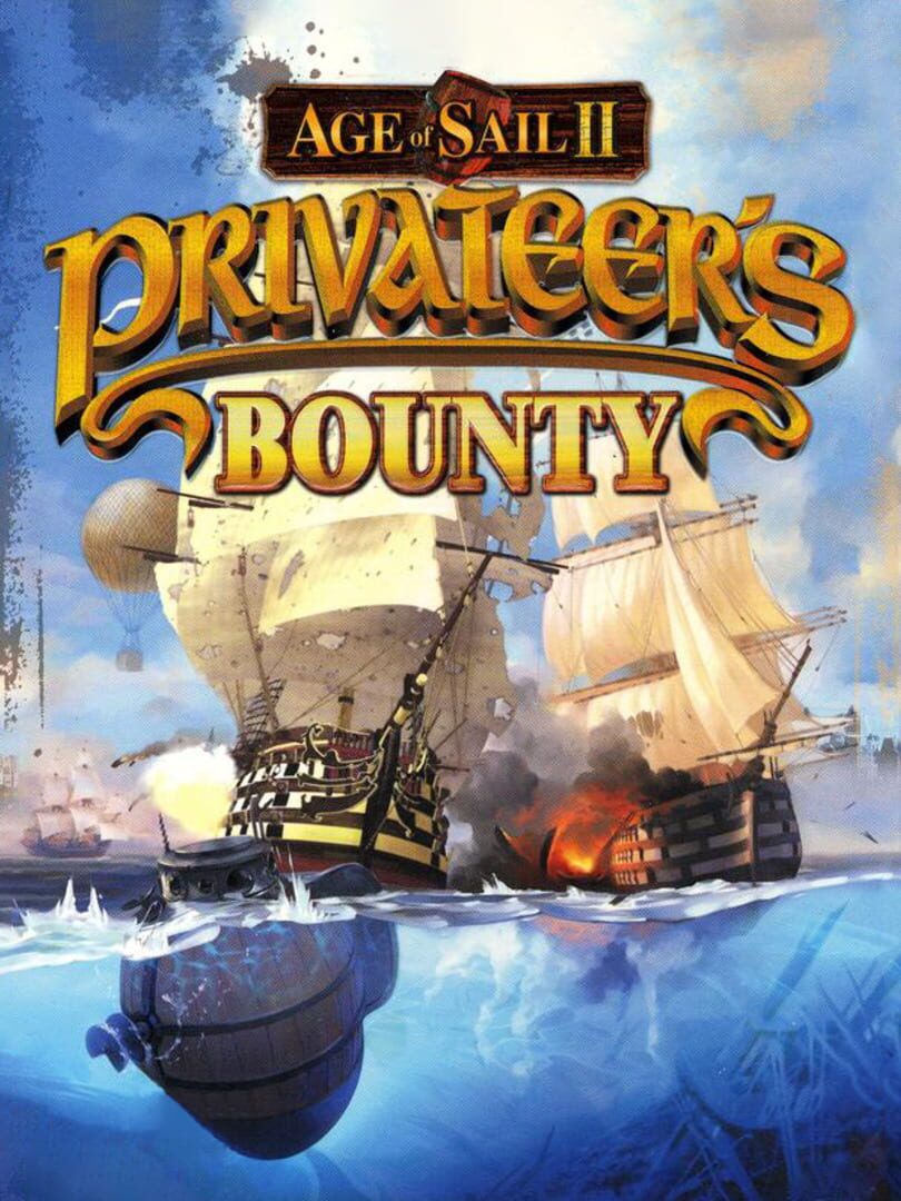 Age of Sail II: Privateer's Bounty