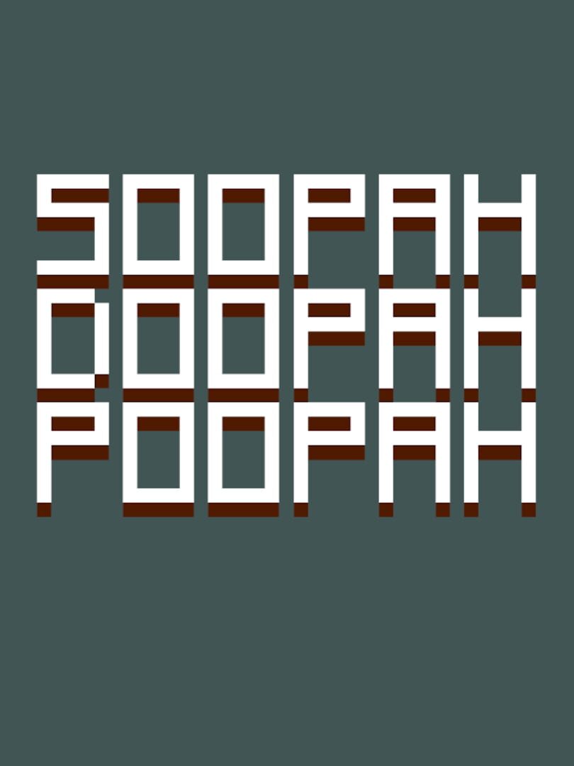 Soopah Doopah Poopah (2014)